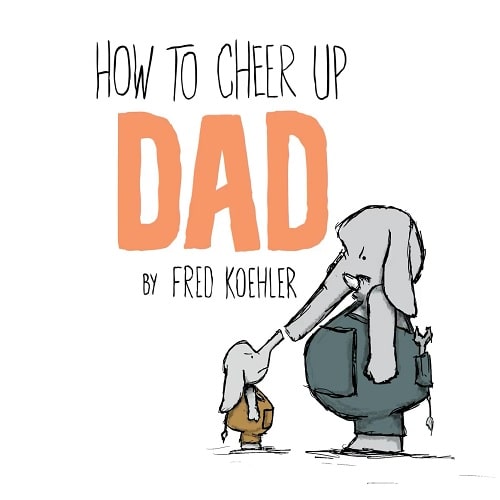 4B07 How to cheer up dad